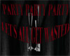 DQC~WASTED PARTY BANNER
