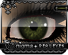 [?] Dark Green Eyes