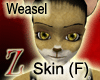 [Z]Weasel Skin F