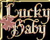 Lucky Baby