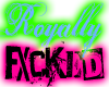 .[TpM].Royally.FXCKD