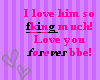 I love him