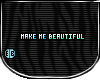 $EB Make me beautiful
