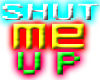 [TpM].MSI-.SHUT.|me|.UP.