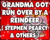 1. Grandma Got Run...