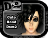 [D2] Cute Head Dsm2