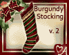 Burgundy Stocking v. 2