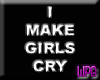 I make Girls Cry -stkr