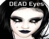 DEAD Eyes