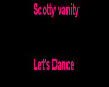 Lets dance scotty vanity