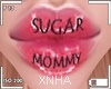 ♡ Sugar Mommy Pink