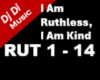 I Am Ruthless, I Am Kind