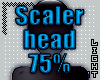 !N Scaler 75% Head
