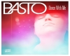 BASTO - Dance With Me
