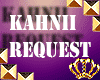 Request :KAHNII: