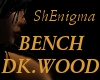  *SE* BENCH - Dark Wood