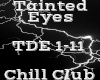 Tainted Eyes -ChillClub-