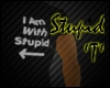 Stupid 'T'