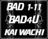 KAI WACHI - BAD4U