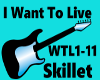 I WANT TO LIVE / SKILLET
