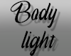 Bodylight