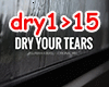 Dry Your Tears - Mix