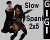 * Slow Spank 2x5
