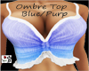 ~B~ Ombre Top Blue/Purp