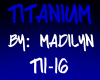 ~V~ Titanium - Madilyn