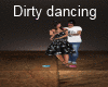 ~ Dirty Dancing~