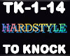 Hardstyle To Knock