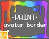 + PAINT Avatar Border +