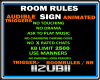 ROOM RULES SIGN (AUDIBLE