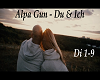 Alpa Gun Du&Ich Part1