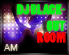 DJ black room