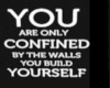 CONFINED BY WALLS SIGN