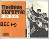 Dave Clark Five Because