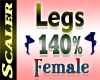Legs Resizer 140%