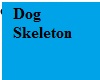 Dog Skeleton (Try)