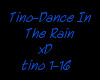 Tino-Dance In The Rain