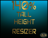 140% HEIGHT RESIZER