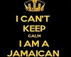IM A JAMAICAN KEEP CALM