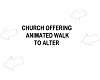 Church Offering Walk