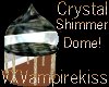 VXV Crystal Shimmer Dome