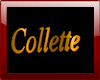 "Collette" gold sign