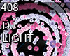 408  DJ LIGHT  FLOWERS