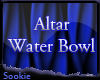 ~SA~ Altar Water Bowl
