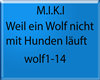 M.I.K.I - Weil ein Wolf