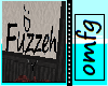 Fuzzeh Sign