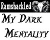 [Ram] My Dark Mentality